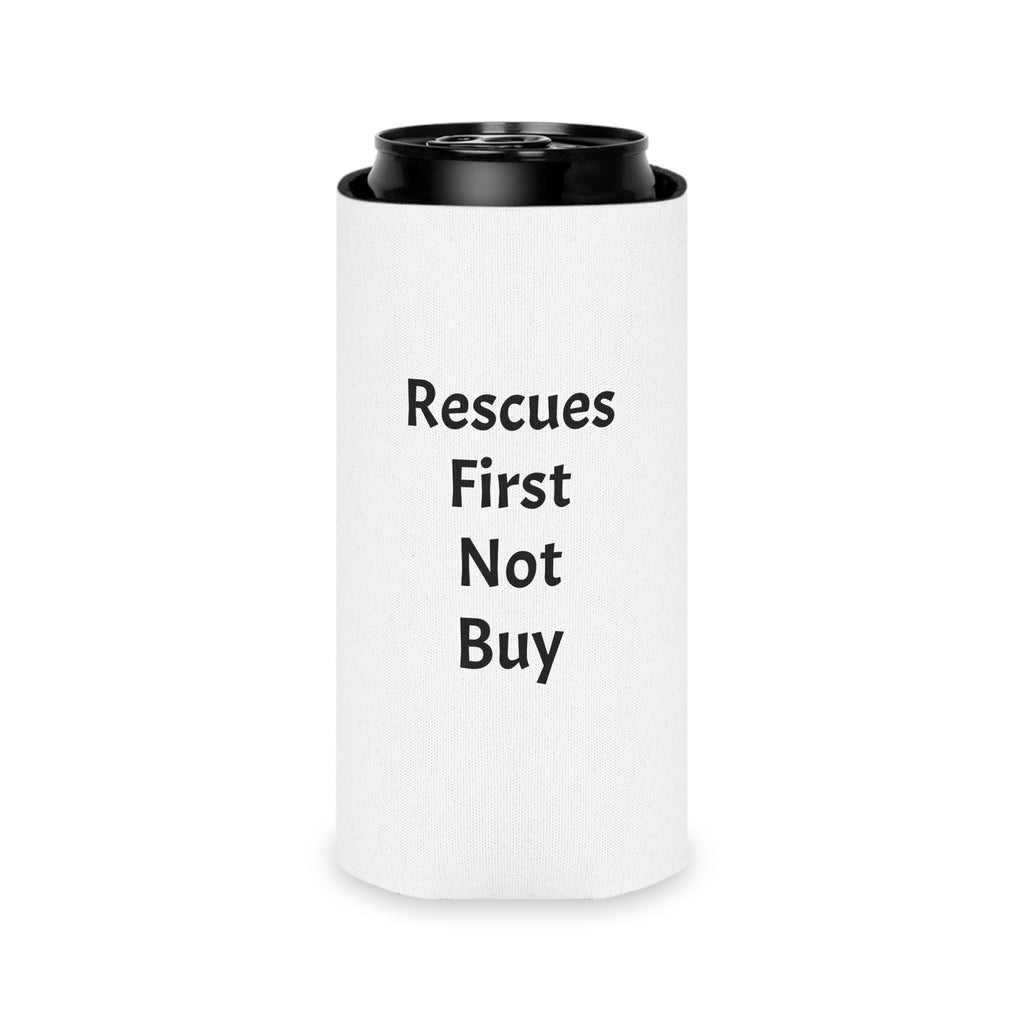 Can Cooler - Rescue Is My Favorite Breed / Rescues First Not Buy Dog Lover Can Cooler