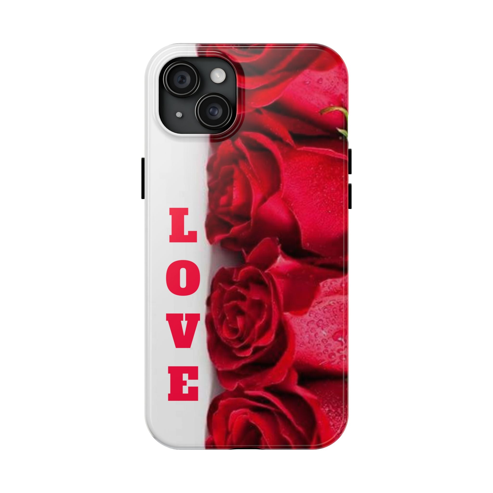 Romantic Rose Love Phone Case - Floral Valentine's Gift