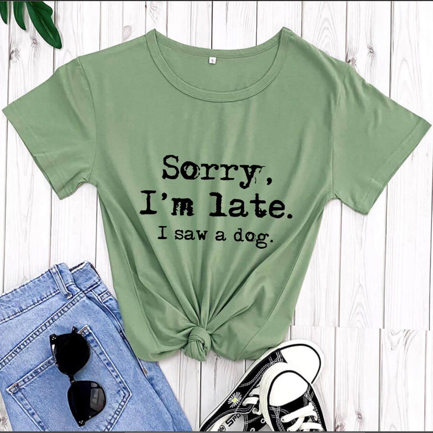 Dog lover Graphic T-shirt / Sorry I'm late I saw a dog / Women / Teen