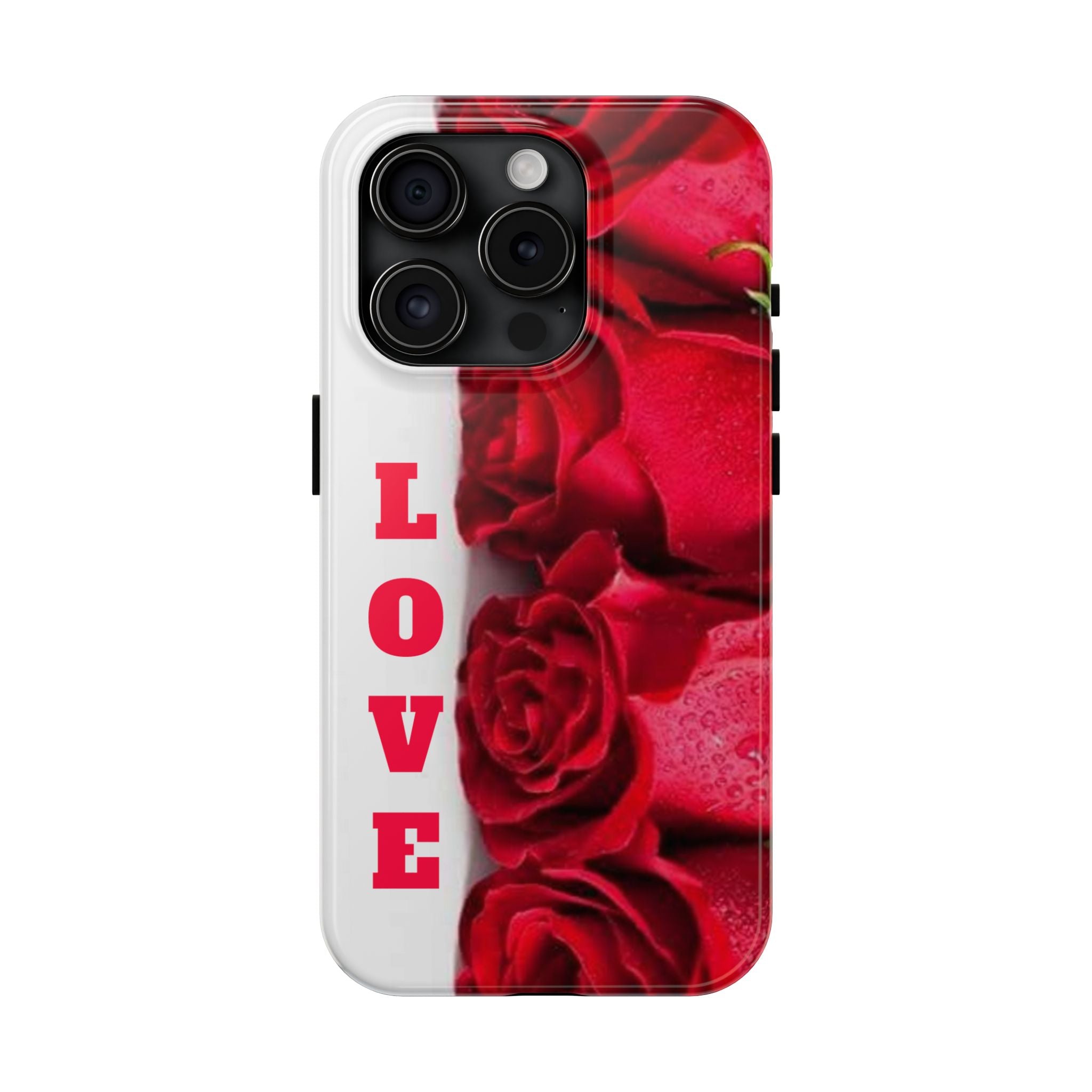 Romantic Rose Love Phone Case - Floral Valentine's Gift