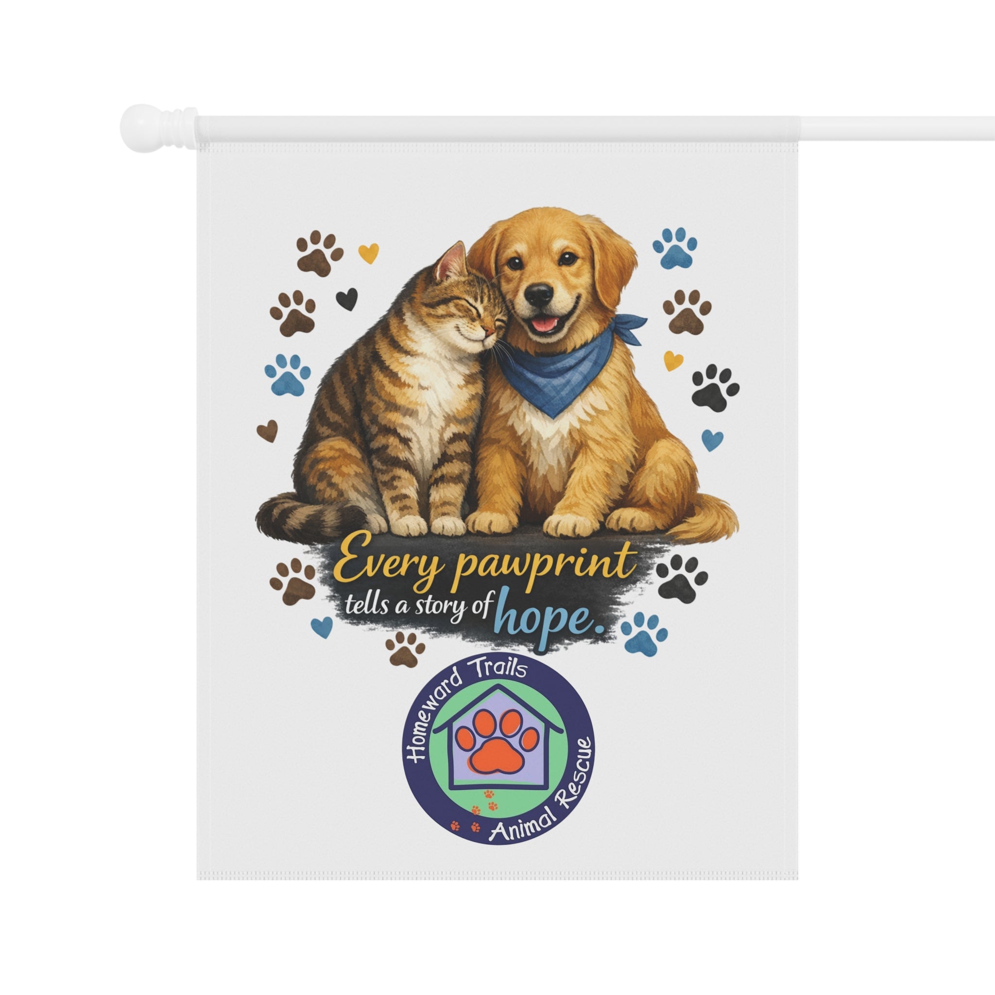 Garden Flag — "Every Pawprint Tells a Story of Hope" Dog & Cat Rescue Banner for Homeward Trails Animal Rescue