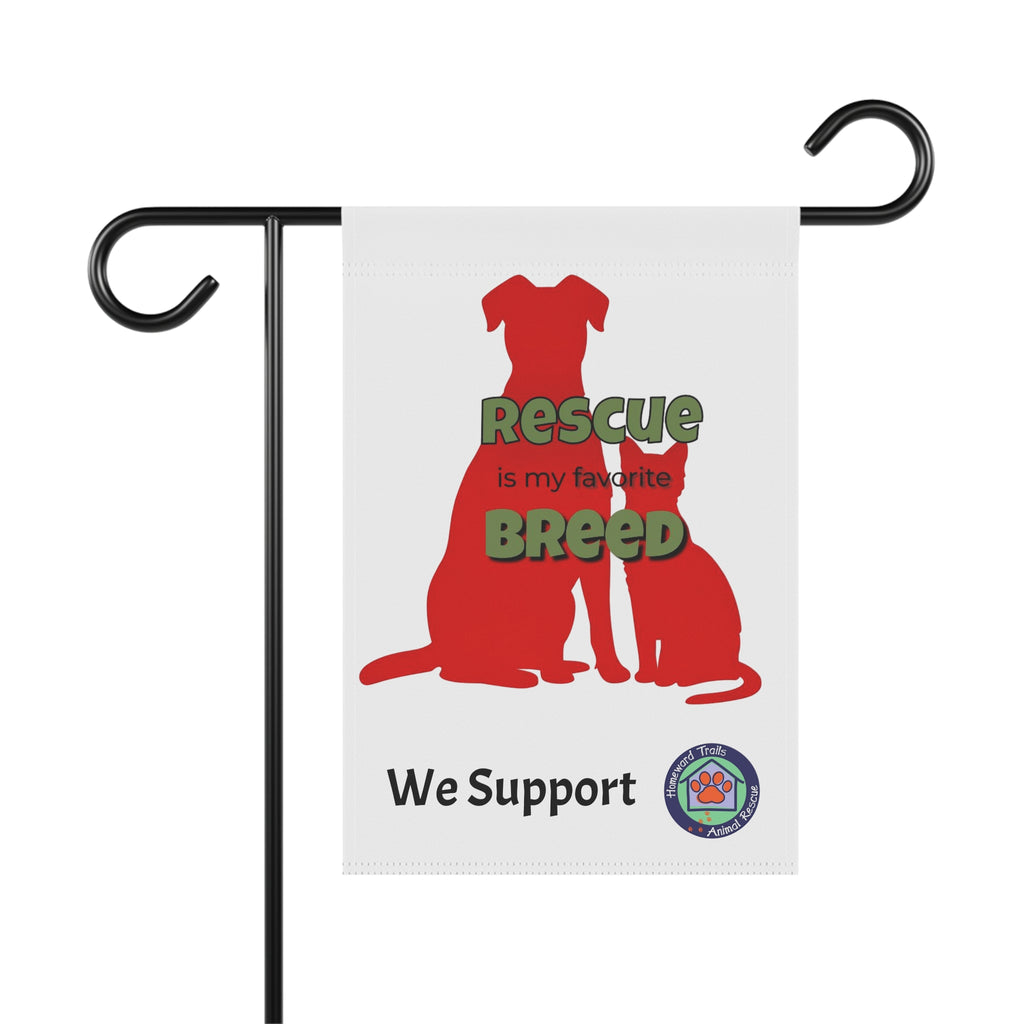 Rescue Is My Favorite Breed Garden Flag — Support Shelter Pets Outdoor Banner Homeward Trails Animal Rescue